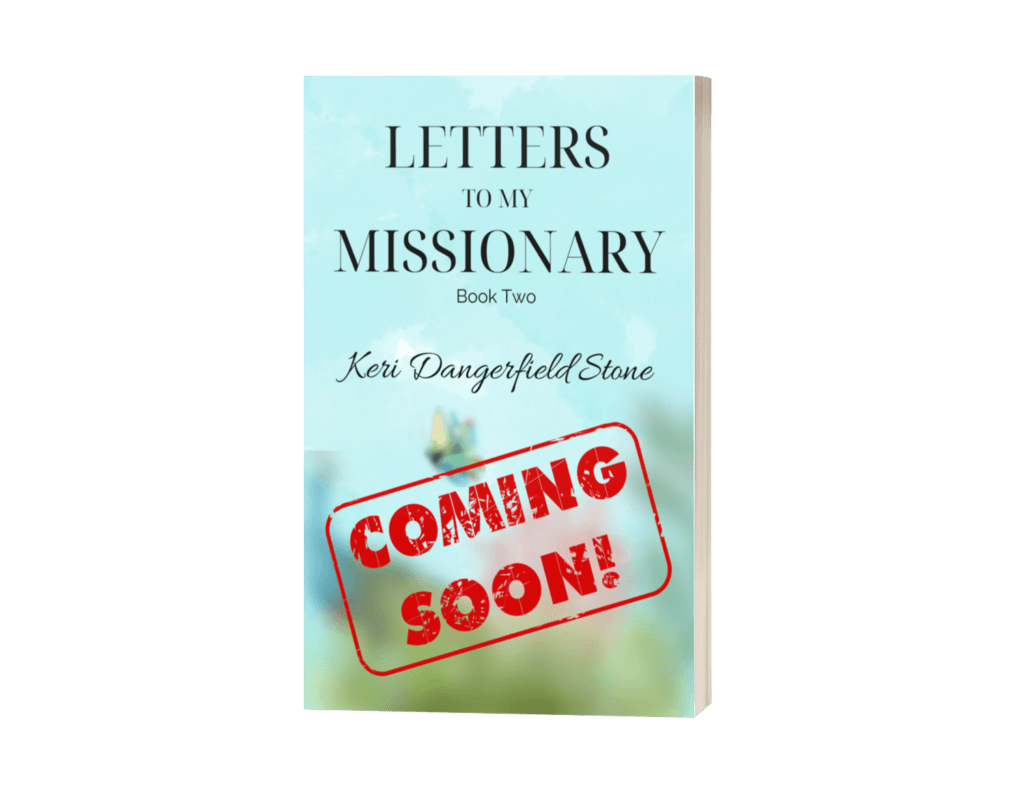 Upcoming book cover for 'Letters to my Missionary,' Book Two, by Keri Dangerfield Stone, featuring a 'COMING SOON' stamp over a textured light blue background.